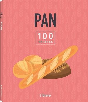 PAN 100 RECETAS