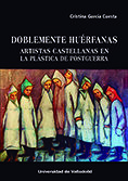 DOBLEMENTE HUERFANAS ARTISTAS CASTELLANAS EN PLASTICA POSTG