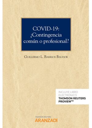COVID-19: ¿CONTINGENCIA COMUN O PROFESIONAL