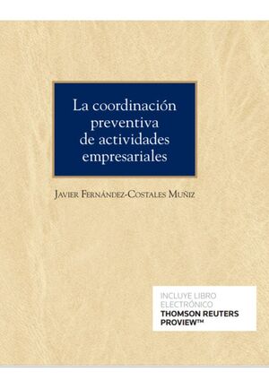 LA COORDINACIÓN PREVENTIVA DE ACTIVIDADES EMPRESARIALES (PAPEL + E-BOOK)
