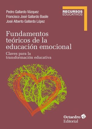 FUNDAMENTOS TEORICOS DE LA EDUCACION EMOCIONAL