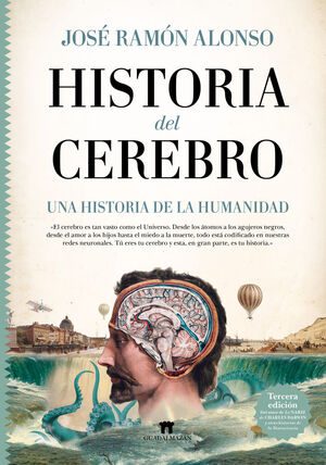 HISTORIA DEL CEREBRO 3/E UNA HISTORIA DE LA HUMANIDAD