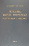 DICCIONARIO CRITICO ETIMOLOGICO CASTELLANO E HISPANICO A-CA