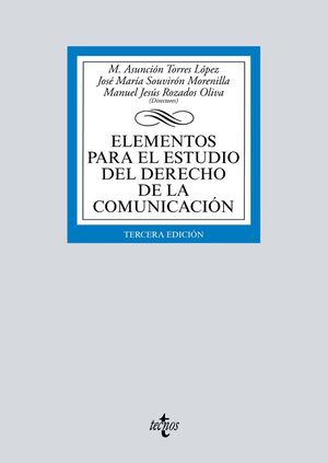 ELEMENTOS PARA EL ESTUDIO DEL DERECHO DE LA COMUNICACION