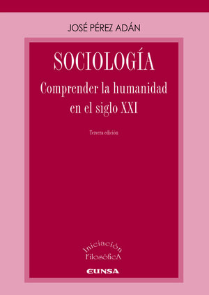 SOCIOLOGIA COMPRENER LA HUMANIDAD EN SIGLO XXI 3/E