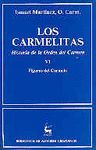 LOS CARMELITAS: HISTORIA DE LA ORDEN DEL CARMEN (T.VI)