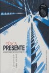 MUSICA PRESENTE:PERSPECTIVAS MUSICA SIGLO XXI