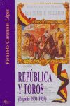 REPUBLICA Y TOROS (ESPAÑA 1931-1939)