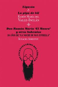 LIGAZÓN & LA PIPA DE KIF / DON RAMÓN MARÍA «EL MANCO»