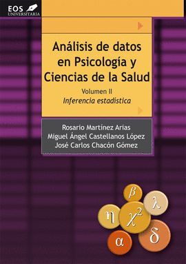 ANÁLISIS DE DATOS EN PSICOLOGÍA Y CIENCIAS DE LA SALUD. VOLUMEN II: INFERENCIA E