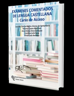 EXÁMENES COMENTADOS DE LENGUA CASTELLANA