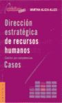 DIRECCION ESTRATEGICA DE RECURSOS HUMANOS. CASOS